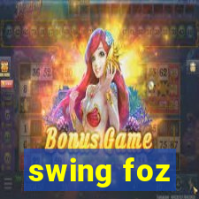 swing foz